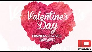 Valentines Day - Dinner & Dance Highlights