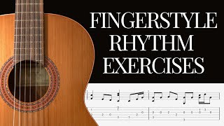 9 Beginner Fingerstyle Rhythm Exercises To Improve Fingerpicking Independence