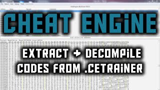 [ Tutorial ] How to extract & decompile codes from Cheat Engine Trainer 2016 HD