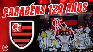 PARABÉNS FLAMENGO 129 ANOS DE GLÓRIAS