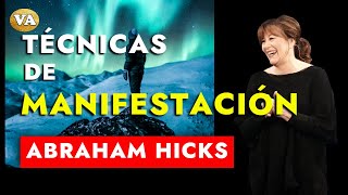 TÉCNICAS DE MANIFESTACIÓN DE ABRAHAM HICKS - Logra tus sueños !!