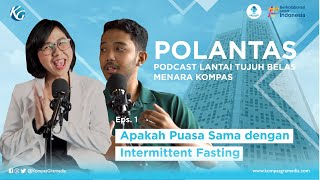 POLANTAS "Podcast Lantai Tujuh Belas" Eps 01 Intermittent Fasting