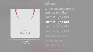 BLACKPINK - Typa Girl (Lyrics)