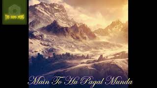 Main To Hu Pagal Munda II Funny Love Story II latest Songs 2022