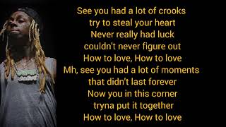 Lil Wayne – How to Love (Lyrics)