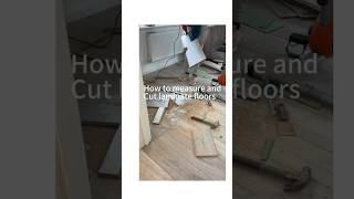 Ideas how to measure and cut  laminate wood floors /  tips how to cut laminate wood floors corners