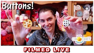 Crochet Covered Buttons - LIVE Crochet Workshop 💗 April 4, 2024