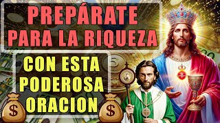 Prepárate para la Riqueza con Esta Poderosa Oración! Desbloquea la Abundancia en Tu Vida Ahora