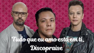 Tudo que eu amo está em ti (Discopraise)