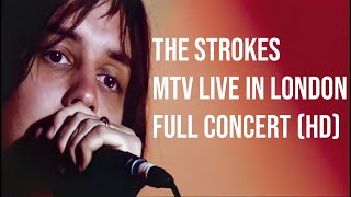 The Strokes - Live In London 2005 MTV Live (HD)