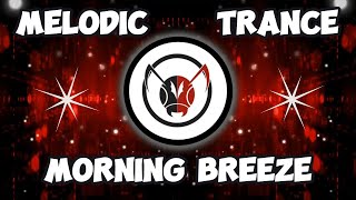 Morning Breeze - MELODIC TRANCE - 2024