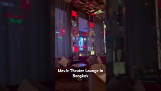 Bangkok movie theater lounge!