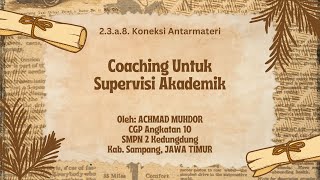 Tugas PGP Koneksi Antar Materi Modul 2.3 Coaching Untuk Supervisi Akademik