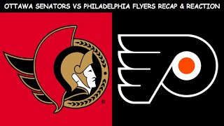 Ottawa Senators vs Philadelphia Flyers Recap & Reaction