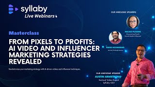 Masterclass: From Pixels to Profits - AI Video and Influencer Marketing Strategies Reveale