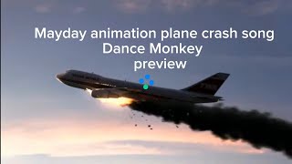 Mayday animation plane crash song Dance Monkey preview