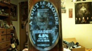 Metal Beer Review #11: A Tout Le Monde. Unibroue+Megadeth