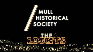 Mull Historical Society - 'The Lights' Single