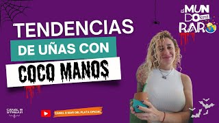 MR | Pastillitas: Tendencias de uñas con Coco Manos