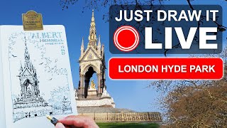 Just Draw It Live - Albert Memorial in Hyde Park