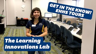 EHHS Tours: The Learning Innovations Lab