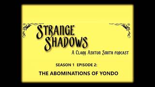 S1 E2: The Abominations of Yondo