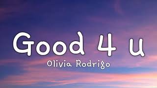 Olivia Rodrigo - good 4 u (Lyrics)