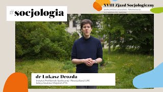 #socjologia Miasta jako przestrzeń konfliktów społecznych, Łukasz Drozda, Zjazd 2022