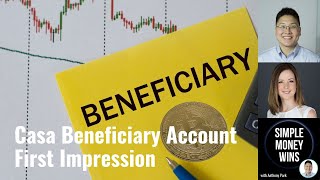 E227 First Impression Casa Beneficiary Account