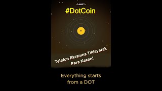 DotCoin Nedir? Telefon Ekranına Tıklayarak Nasıl Para Kazanılır?