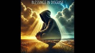 Blessing's In Disguise | 2024