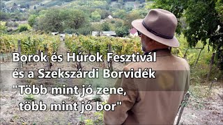 Borok és Húrok Fesztivál és a Szekszárdi Borvidék