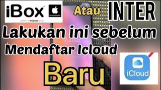 SEBELUM MEMBUAT ICLOUD WAJIB LAKUKAN INI