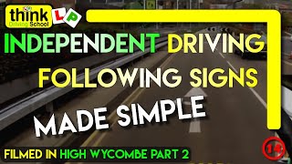 Independent Driving in High Wycombe Following Signs and Basic Commentary @ Think Driving School