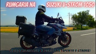 Przetestowaliśmy turystycznie V-Strom-a 1050! Rumunia i Bułgaria zdobyte na topowym suvie od Suzuki