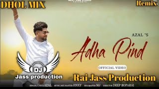 Adha Pind Azal 'S Dj Keetu By Lahoria Production Dhol Mix 🎧