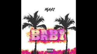 maki - Baby (OFFICIAL AUDIO)