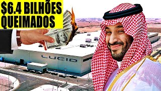 Por que a Arábia Saudita Continua Resgatando Essa Empresa de CARROS ELÉTRICOS (Lucid)?