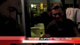 ESCLUSIVA JALSPORT.IT - Filippo Lora (Milan) Parte 2/2