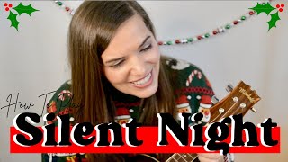 Silent Night - Easy Ukulele Tutorial for Beginners - Christmas Ukulele Song