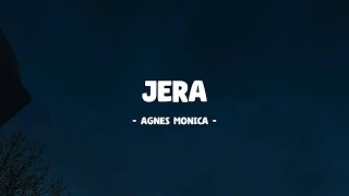 Agnes Monica - Jera I Lirik Lagu