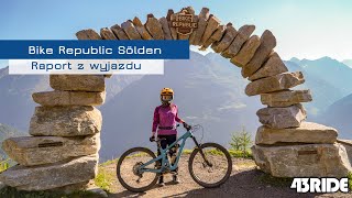 Re-wizyta w Bike Republic Sölden 2024