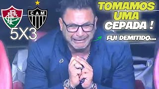 FIM DE PAPO FORA DO ATLETICO JÁ ! ATLETICO TOMA CEPADA DE 5X3 P/ FLUMINENSE,NOTICIAS DO GALO DE HOJE