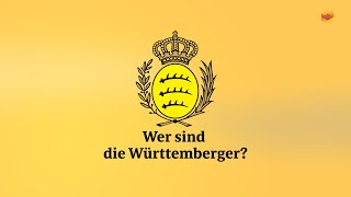 Kurz erklärt: Wer sind die Württemberger