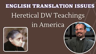 Impoverished English Translations: a factor of heretical Divine Will teachings in USA -Fr. Iannuzzi