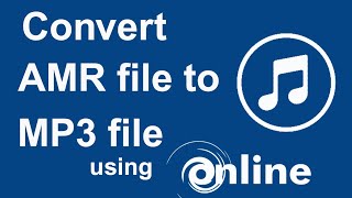 How to convert Amr file to Mp3 file using Online