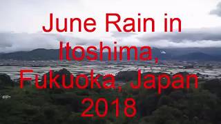 June Rain in Itoshima, Fukuoka, Japan