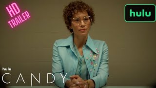 Candy | Now Streaming on Hulu | Crime Drama | 2022