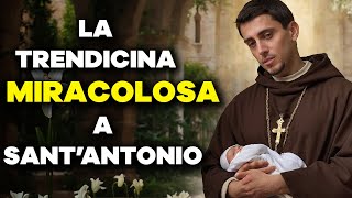 PER GUARIRTI! Il Potere Miracoloso della Tredicina a Sant'Antonio