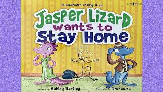 Jasper Lizard Wants to Stay Home